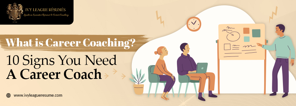 10 Signs You Need A Career Coach